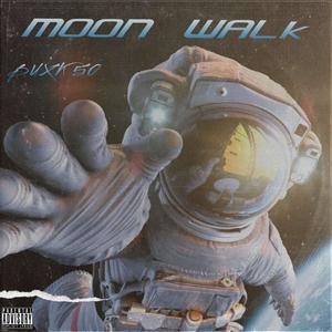 Moon Walk (Explicit)