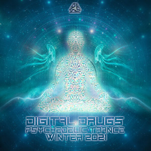 Digital Drugs Psychedelic Trance Winter 2021 (DJ Mix)