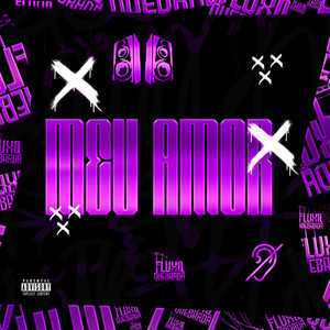 Meu Amor (Explicit)