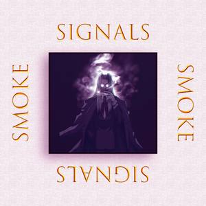 Smoke Signals (Explicit)