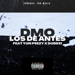 LOS DE ANTES (feat. Yun Peezy & Dubkei) (Explicit)