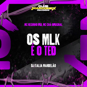 Os Mlk é O Ted (Explicit)