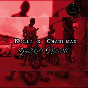 Ghetto dream(feat. Chani man) (Explicit)
