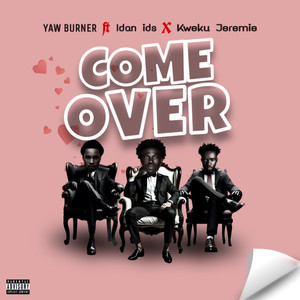 Come Over (Explicit)
