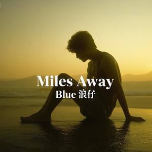 Miles Away