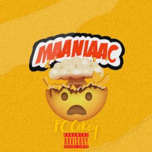 Mind Of A Maaniaac (Explicit)