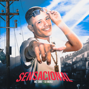 Sensacional (Explicit)
