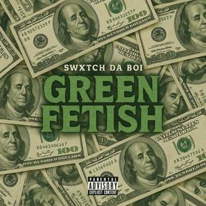 Green fetish (Radio Edit|Explicit)