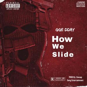 How We Slide (Explicit)