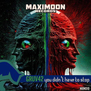 Gruv42 - You Didn't Have to Stop