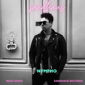 Nympho (NSHA Remix)
