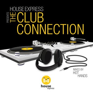 House Express Presents the Club Connection
