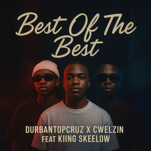 Best of the Best (Kiing Skeelow Remix)