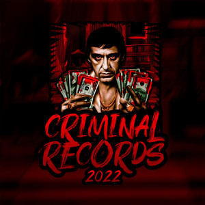 Criminal Records 2022 (Explicit)