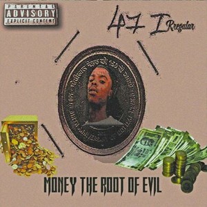 Money The Root Of Evil (Explicit)