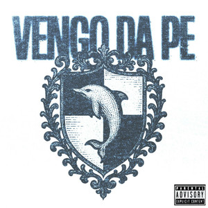 Vengo da PE (Explicit)