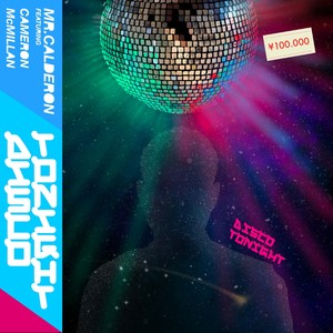 Disco Tonight (feat. Cameron McMillan)