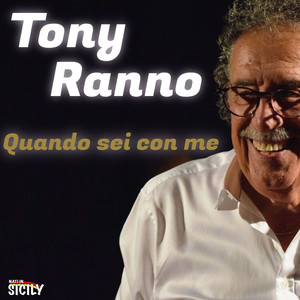 Tony Ranno - Quando sei con me