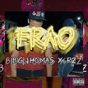 FRAO (feat. RZ) [Explicit]