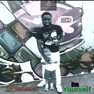 Belive in your self (Explicit)