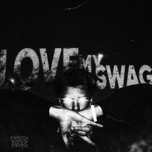 LoveMySwag (Explicit)