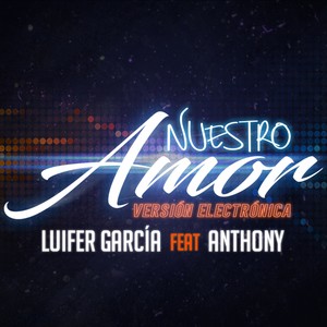 Nuestro Amor (Versión Electrónica)