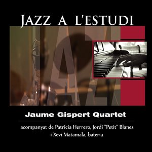 Jazz a l'Estudi: Jaume Gispert