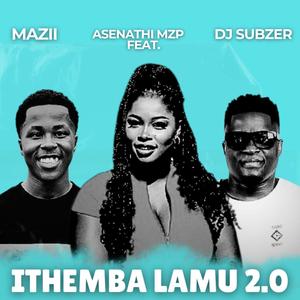 Ithemba lamu 2.0 (feat. MAZII & Dj Subzer|Extended Version)