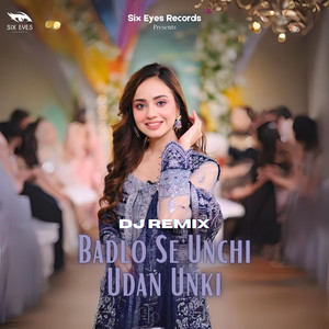 Badlo Se Unchi Udan Unki (Dj Remix)