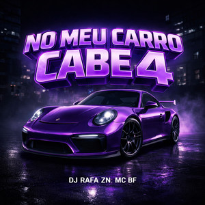 No Meu Carro Cabe 4 (Explicit)