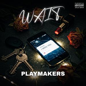 Wait (feat. Prodijae & DMP 56) (Explicit)