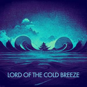 Lord of the cold breeze