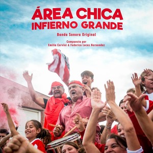 Área chica infierno grande (Banda Sonora Original)