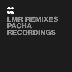 LMR Remixes Pacha Recordings