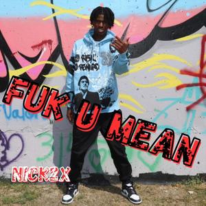 FUK U MEAN (Explicit)