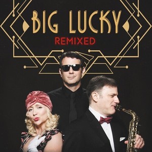 Big Lucky (A-List Remix)