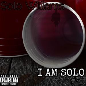 I Am Solo (Explicit)