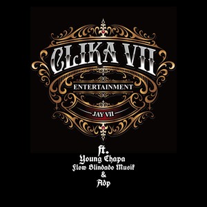 Clika 7(feat. Young Chapa, Flow Blindado Musik & Adp) (Explicit)