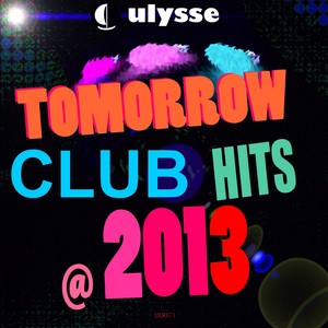 Tomorrow Club Hits '2013