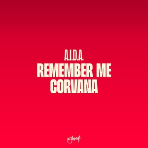 Remember Me / Corvana