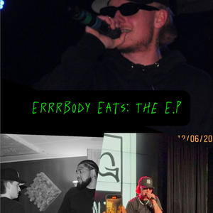 Errbody Eats: The E.P (Explicit)