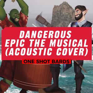 Dangerous (Acoustic Version)