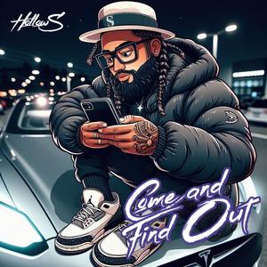 Come and Find Out (Explicit)