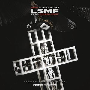 Lsmf(feat. Gunna Goof) (Explicit)