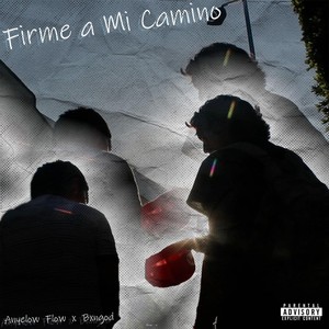 Firme a mi Camino (Explicit)