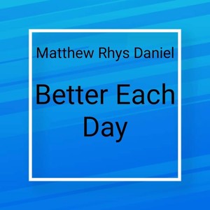 Better Each Day