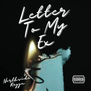 Letter To My Ex (Explicit)