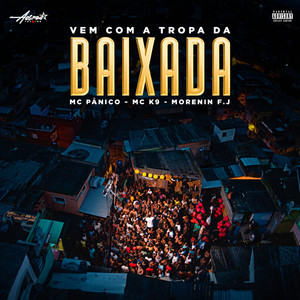 Vem com a tropa da baixada (Explicit)