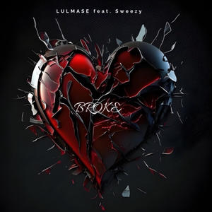 Broke (feat. Sweezy) (Explicit)