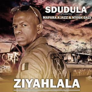 Ziyahlala (feat. Mapara A Jazz & Ntosh Gazi)